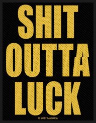 kleiner Aufnäher Metallica Shit Outta Luck 